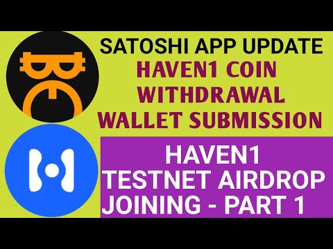 Satoshi App Haven1 Coin Withdrawal | Haven1 Testnet Airdrop Joining - Part 1 | Satoshi App Updated