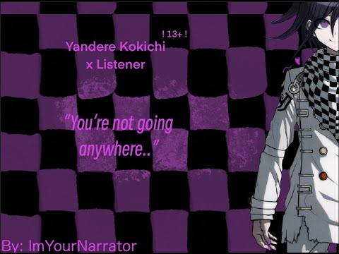 Yandere Kokichi Ouma x Listener +13