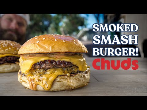 Smoked Smashburgers! | Chuds BBQ