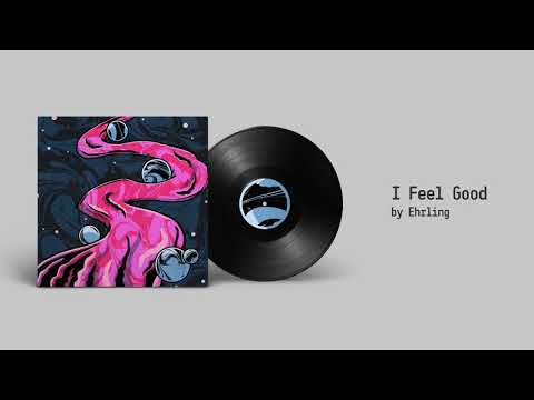 Ehrling - I Feel Good