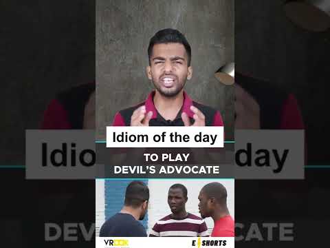 Idiom of the day | To play devil's advocate | Learn what it means in 10 Seconds #shorts