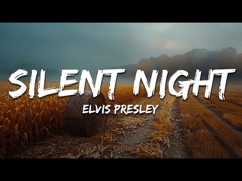 Elvis Presley - Silent Night (Lyrics)