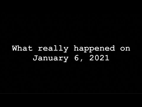 What really happened on January 6, 2021