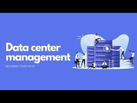 Data center management: Securing your data