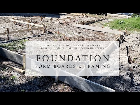 Build a Home Series | Foundation Form Boards & Foundation Discussion