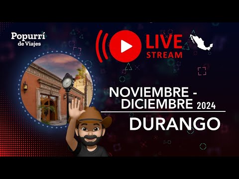 Video en vivo NOVIEMBRE - DICIEMBRE 2024 hablemos de DURANGO