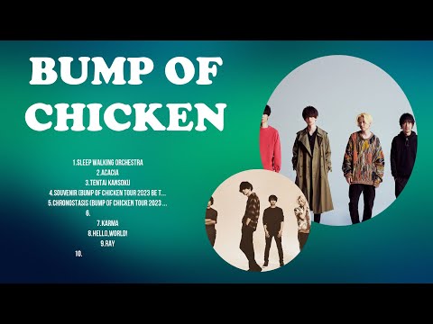 BUMP OF CHICKEN | The Best Songs Of BUMP OF CHICKEN | BUMP OF CHICKEN ~ Jpop  2024