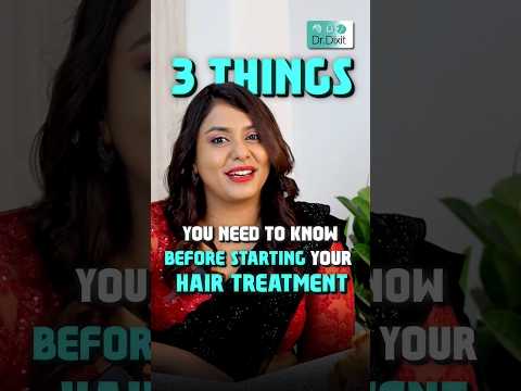 Things to know before Hair Treatment | Hair Growth Treatment | Dermatologist in Banglore |