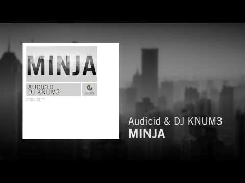 Audicid & DJ KNUM3 - MINJA