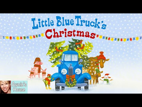 🎄 LITTLE BLUE TRUCK'S CHRISTMAS Join Blue and Count the Christmas Trees! Kids Book Read Aloud