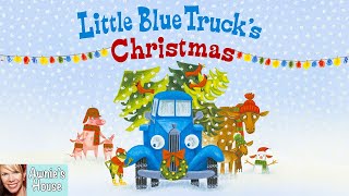 🎄 LITTLE BLUE TRUCK'S CHRISTMAS Join Blue and Count the Christmas Trees! Kids Book Read Aloud