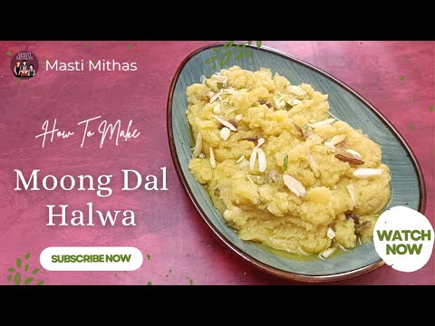 Moong Dal Halwa Recipe