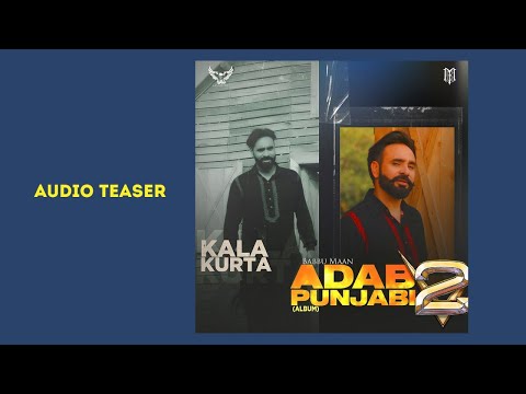 Kala Kurta - Babbu Maan  | Adab Punjabi 2 (Full Album) Audio Teaser | Latest Punjabi Songs 2022