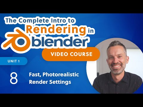 Blender Rendering Tutorial – Step 5: Fast, Photorealistic Render Settings