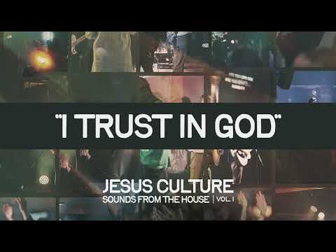 Jesus Culture - I Trust In God (feat. Derek Johnson) (Official Audio)