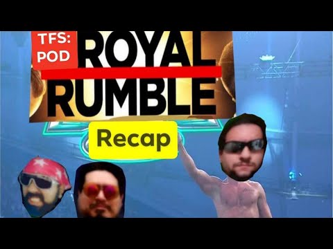 Royal Rumble Recap