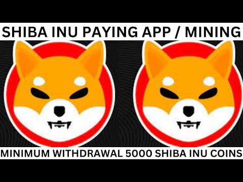 SHIBA INU PAYING APP / SHIBA INU MINING / SHIBA INU AIRDROP