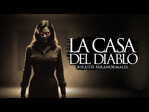 LA CASA DEL DIABLO (RELATOS DE TERROR)