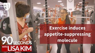 Exercise induces appetite-suppressing molecule | 90 Seconds w/ Lisa Kim