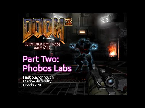 DOOM³: Resurrection of Evil (part 2) - Phobos Labs | Nerve Software / Activision | Windows | 2005