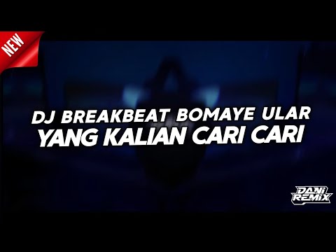 DJ BREAKBEAT BOMAYE ULAR SLOWED FYP TIKTOK [DANI REMIX]