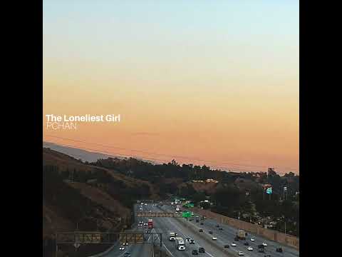 The Loneliest Girl Chan Cover