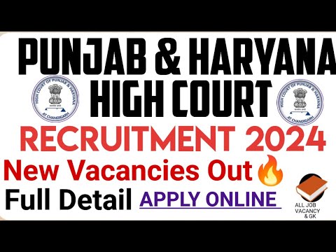 PUNJAB & HARYANA HIGH COURT RECRUITMENT 2024 | NEW VACANCY Out Full Detail | All India Apply |