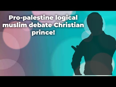 Pro-palestine logical muslim debate Christian prince!_ logical debate made him left islam??