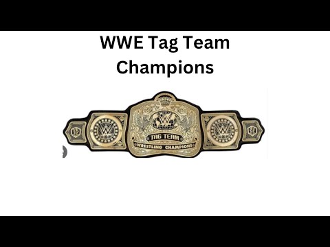 Every WWE Tag Team Champion