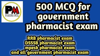 Top 500 MCQ for government pharmacist exam preparation#rrbpharmacistexam#dsssb#mpesbpharmacistexam