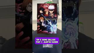 Top 5 Anime Collabs Pt1: Jujutsu Kaisen #shorts #jujutsukaisen #jjk