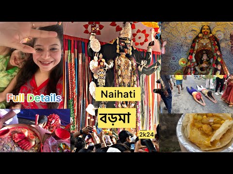 Naihati r বড়মা 2k24 ।। Full details ।। ১.৫ কোটি টাকার গয়নায় Maa ।। Timing🙏🏻🙏🏻