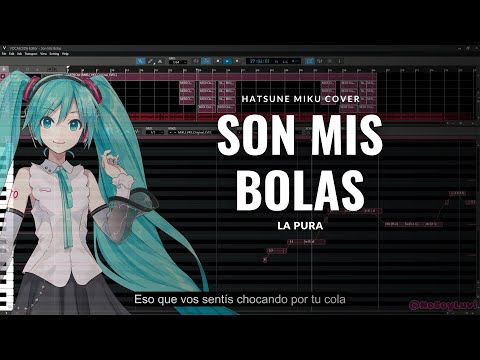 【Hatsune Miku】 Son Mis Bolas (La Pura) 【VOCALOID6カバー COVER】