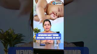 Newborn baby thumb sucking - Is it normal? | Dr. Deepthi Jammi