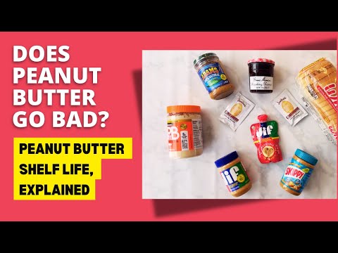 Does Peanut Butter Go Bad? Peanut Butter Shelf Life, Explained