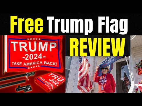 Trump's Free Flag 2024 Review: Is It Worth It Honest Trump Flag Review