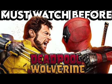 Must Watch Before DEADPOOL & WOLVERINE | Recap of Everything You Need to Know Explained