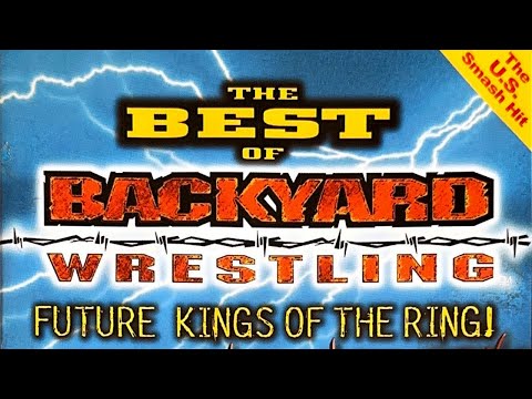 The Best of Backyard Wrestling: Future Kings of the Ring! (Full HD)