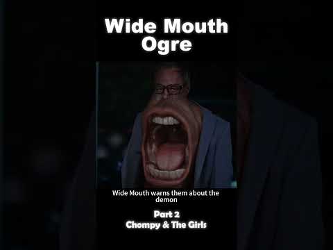 The Wide Mouth Ogre has a penchant for devouring children.