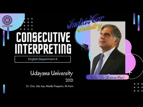 PRACTICE OF CONSECUTIVE INTERPRETING | ENGLISH DEPARTMENT UDAYANA UNIVERSITY | 2021