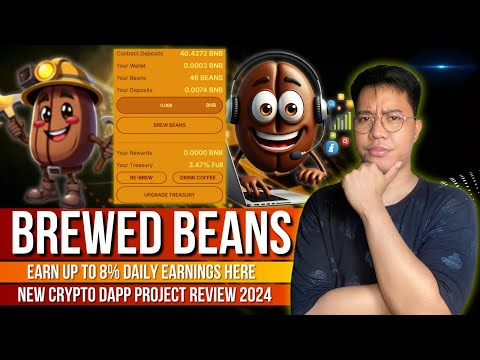 Brewed Beans - Earn up to 8% Daily Profits | New dApp Project Review 2024