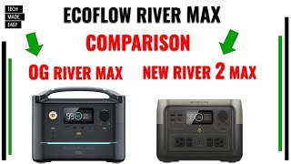 EcoFlow River 2 Max vs River Max Comparison  solar generator LFP