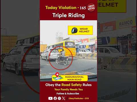 TODAY VIOLATION -165 Avoid Triple Riding #chennaitrafficpolice #otr #obeytherules