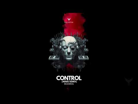 Manna - Control (INARE Remix) [Organic House or Downtempo]