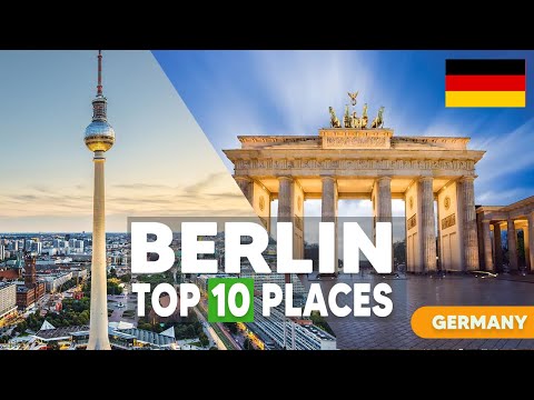 Top 10 Places to Visit in Berlin