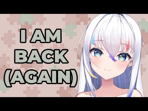 【Just Chatting】I am back! (again)