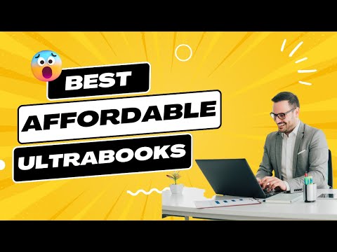 14 Best Affordable Ultrabooks