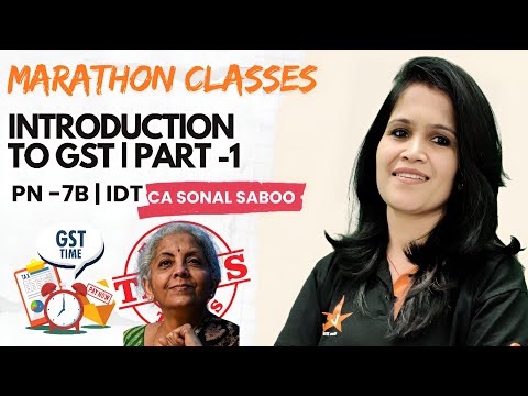 Ultimate Introduction to GST | GST Marathon Revision | Part 1 | CMA Inter | CMA Final | Dec 2024