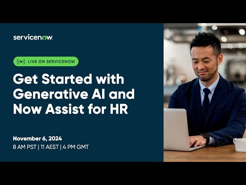 Get Started with Generative AI and Now Assist for HR