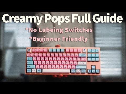 How To Build This Creamy Pops Keyboard And Perfectly On Your First Try | Full Build Guide